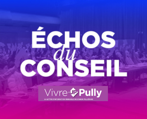 Échos du conseil communal de Pully par l'UP.